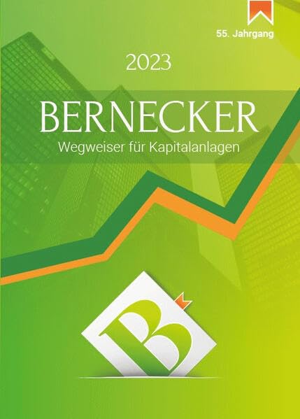 Bernecker Wegweiser für Kapitalanlagen 2023 Books