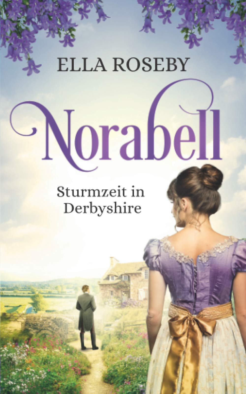 Norabell: Sturmzeit in Derbyshire Romance