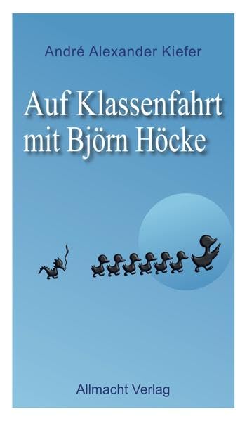 Auf Klassenfahrt mit Björn Höcke Personalities
