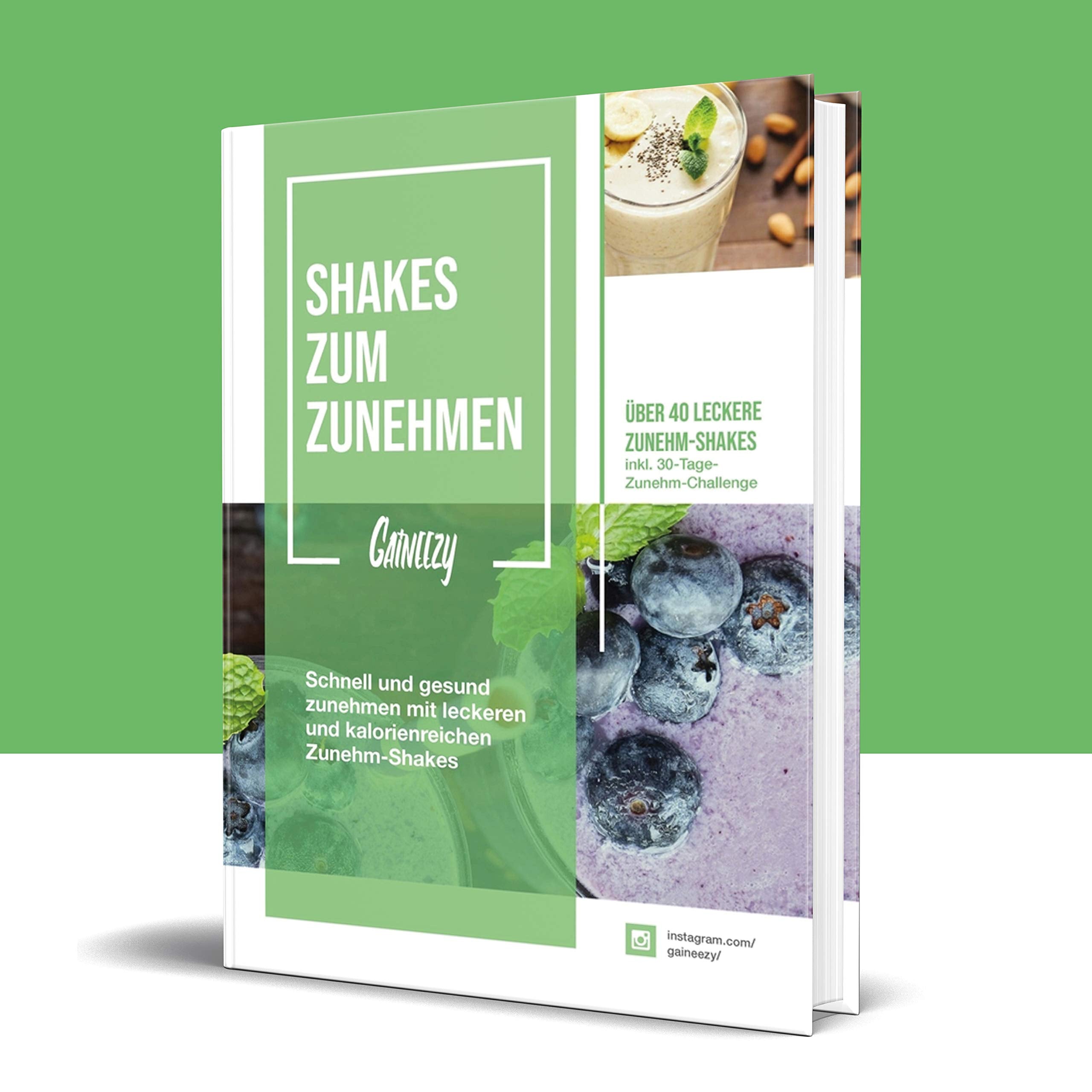 Increase shakes | Fast and healthy gain with delicious and calorie rich gain shakes, over 40 delicious gain shakes, up to 1,000 calories per shake, including 30 day increase challenge. book
