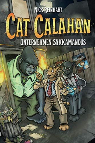 Cat Calahan - Unternehmen Sakkamandus: Cat's erster Fall book