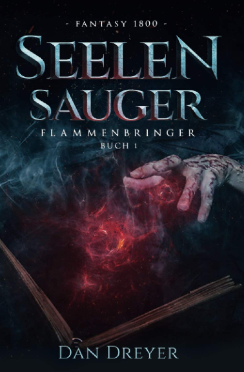 SeelenSauger: FlammenBringer Buch 1 Historical Fiction