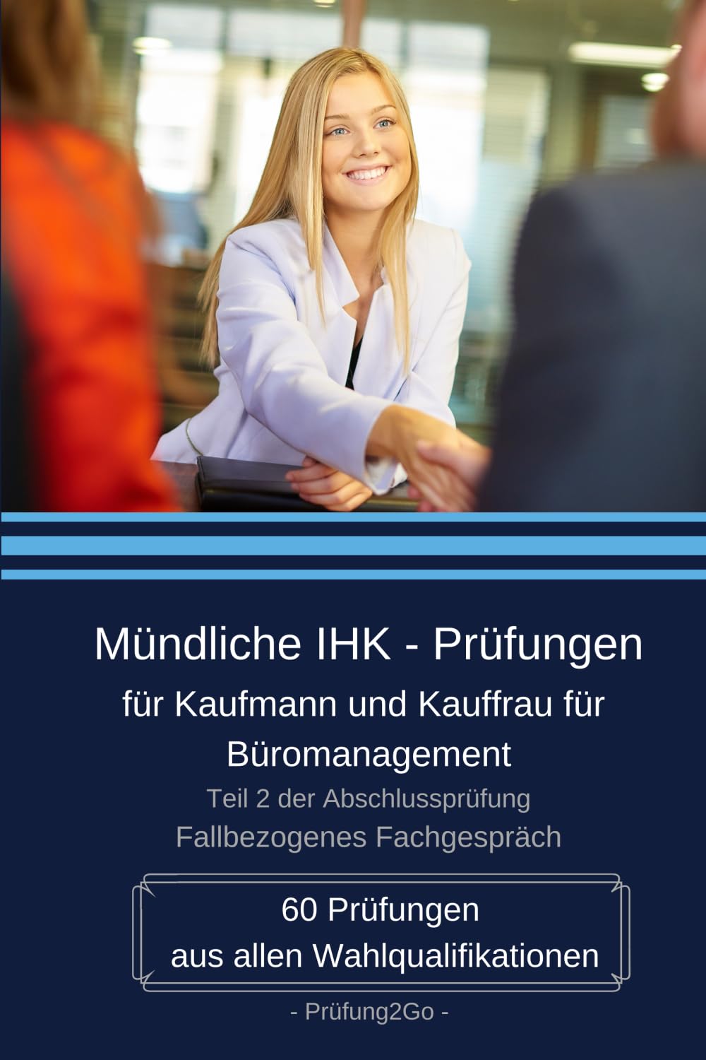 Mündliche IHK - Prüfungen für Kaufmann und Kauffrau für Büromanagement Business, Finance & Career