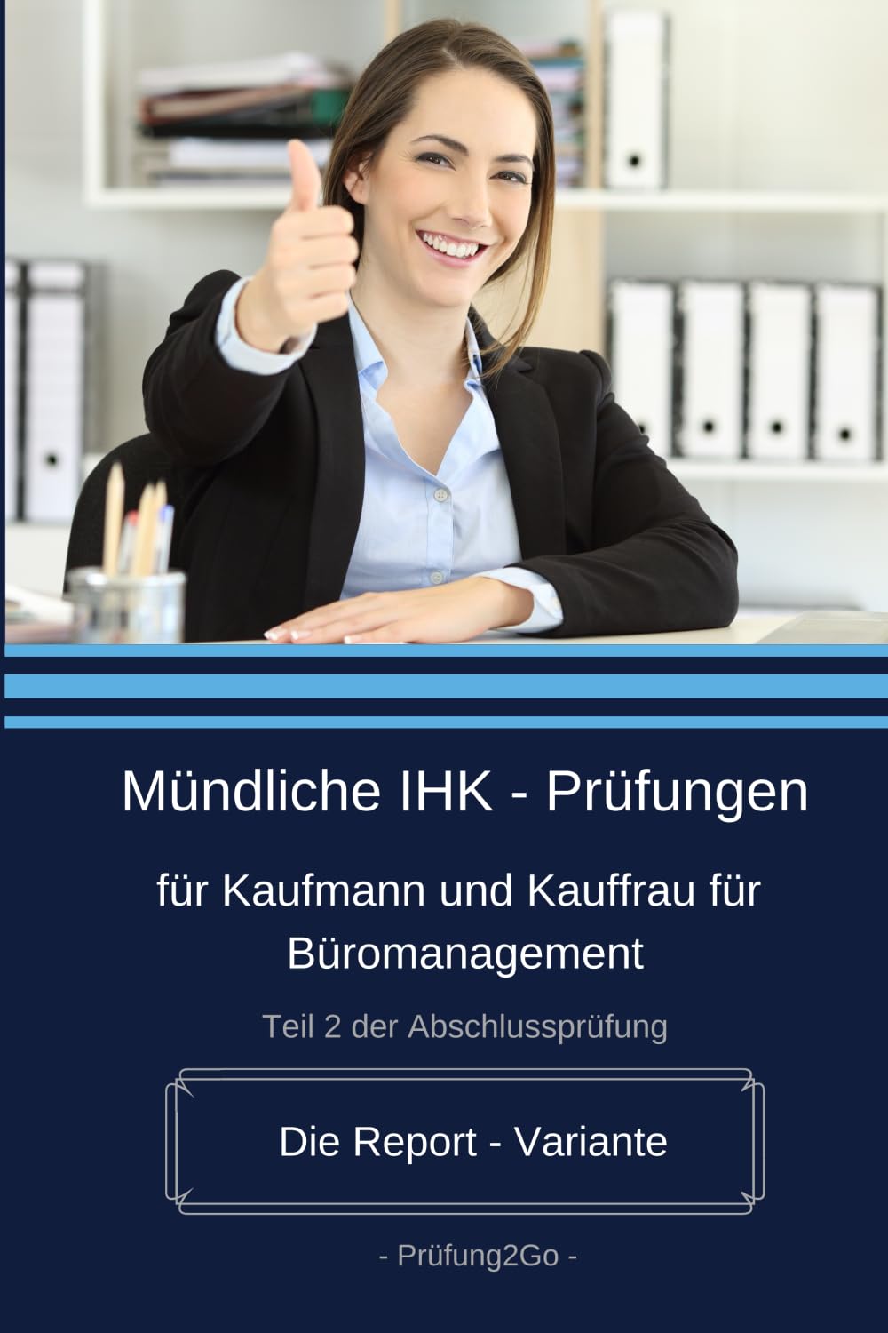 Mündliche IHK - Prüfungen für Kaufmann und Kauffrau für Büromanagement Study Guides