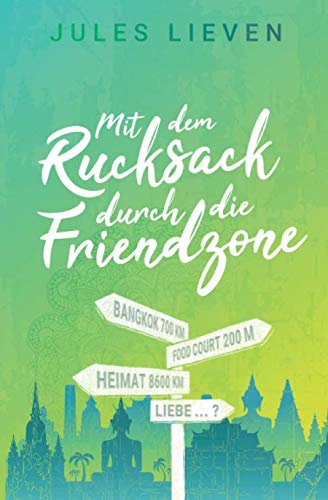 Mit dem Rucksack durch die Friendzone Holiday Reading