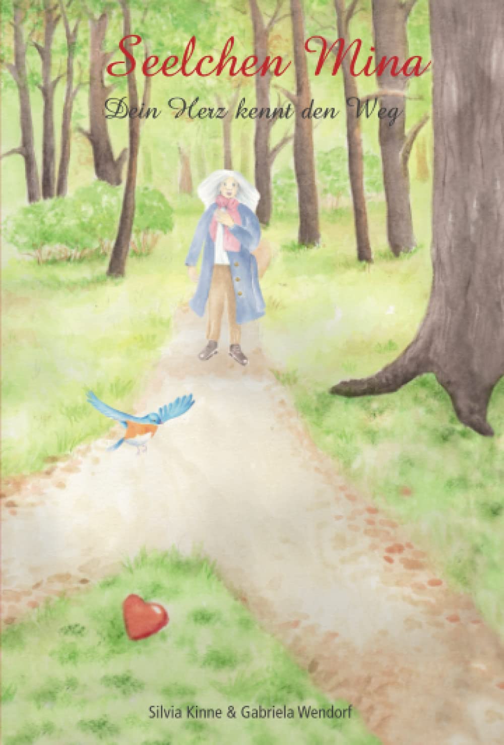 Seelchen Mina: Dein Herz kennt den Weg Fairy Tales & Legends