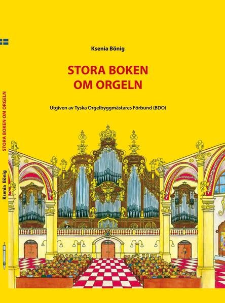 Store Boken om Orgeln: Utgiven av Tyska Orgelbyggmästares Förbund (BDO) Film, Art & Culture