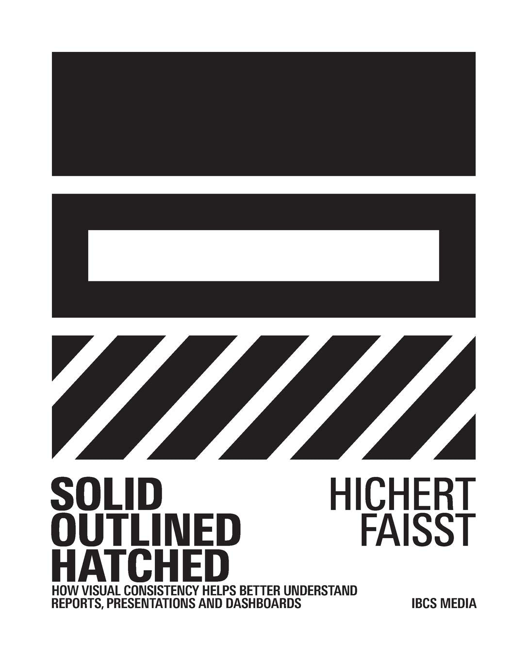 Solid, outlined, hatched: How visual consistency helps better understand reports, presentations and dashboards Business, Finance & Career