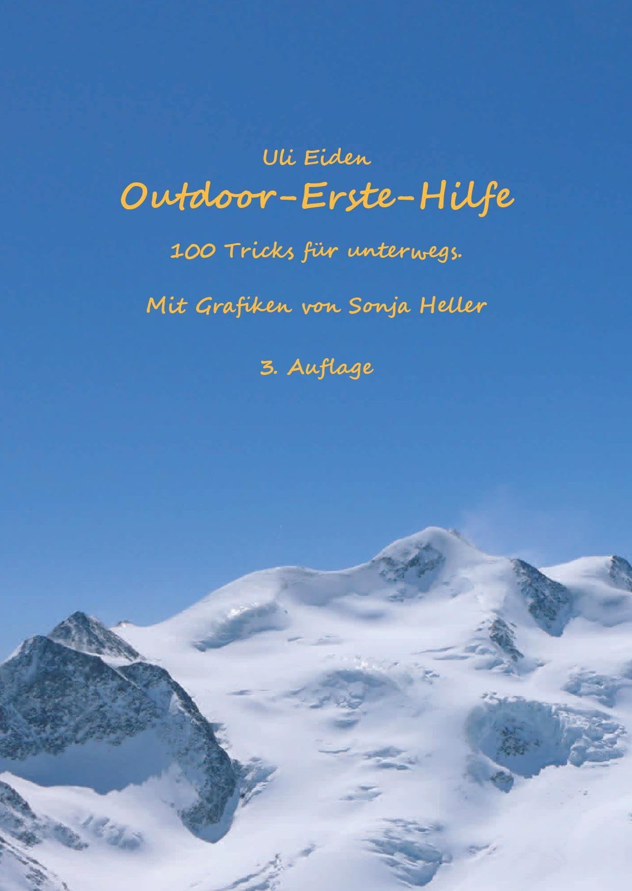Outdoor-Erste-Hilfe: 100 Tricks für unterwegs. Mit Grafiken von Sonja Heller. 3. Auflage 2024. Medicine