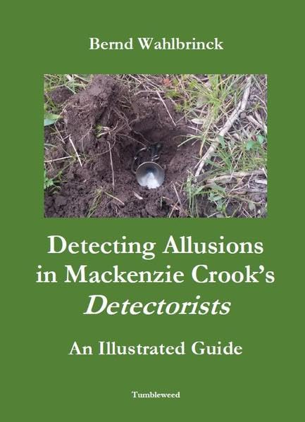 Detecting Allusions in Mackenzie Crook’s "Detectorists" – An Illustrated Guide Books