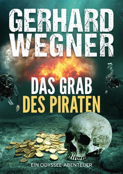 Das Grab des Piraten: Ein ODYSSEE-Abenteuer (ODYSSEE Team) Contemporary literature