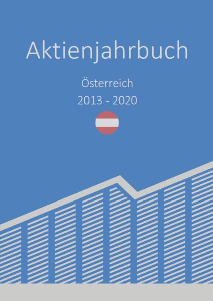 Aktienjahrbuch Österreich 2013 - 2020 Business & Technology
