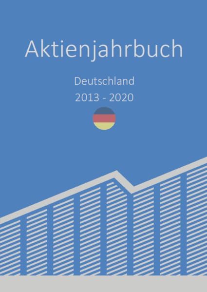 Aktienjahrbuch Deutschland 2013 - 2020 Business & Technology