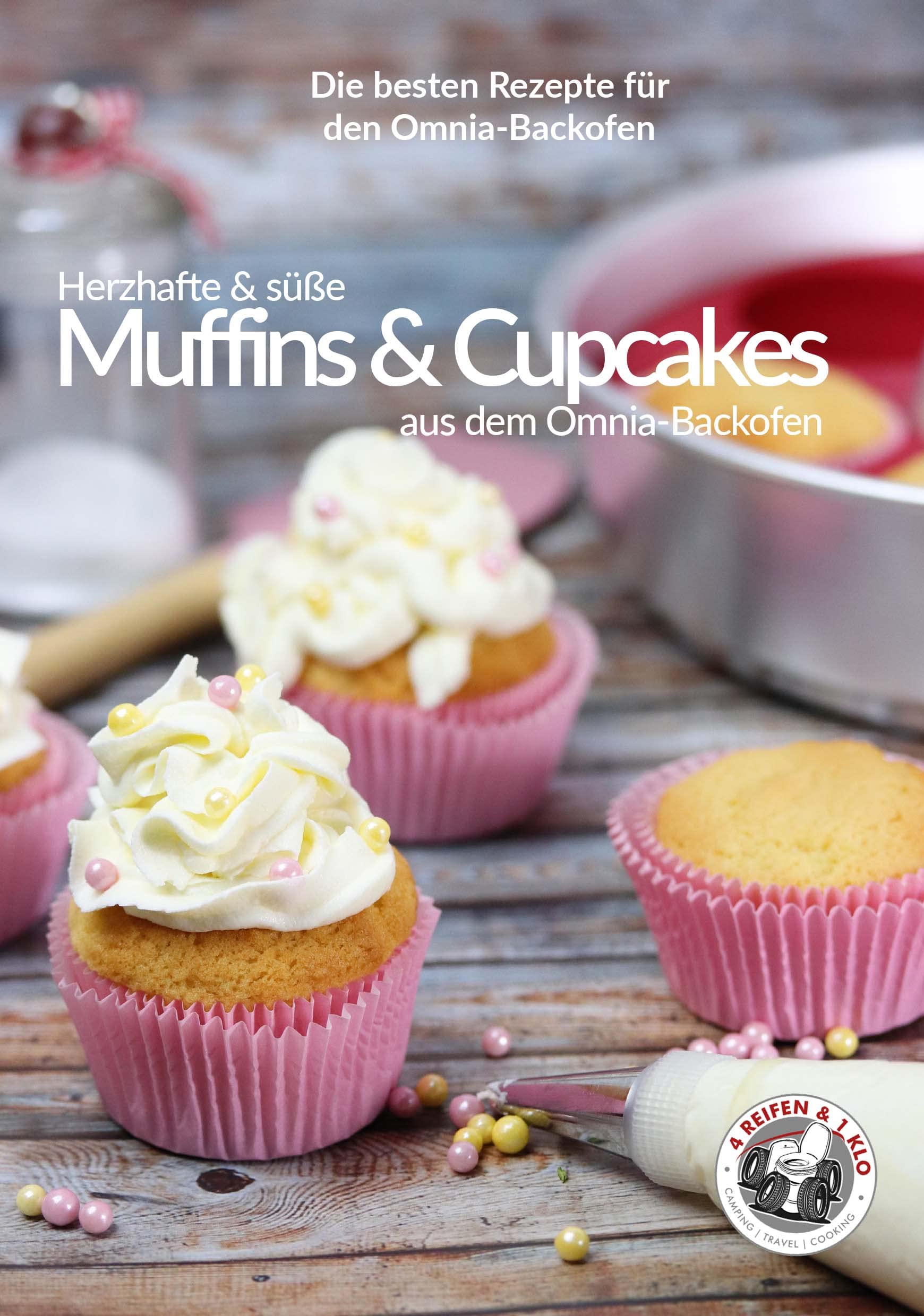 Muffins & Cupcakes aus dem Omnia-Backofen (4 Reifen 1 Klo) book