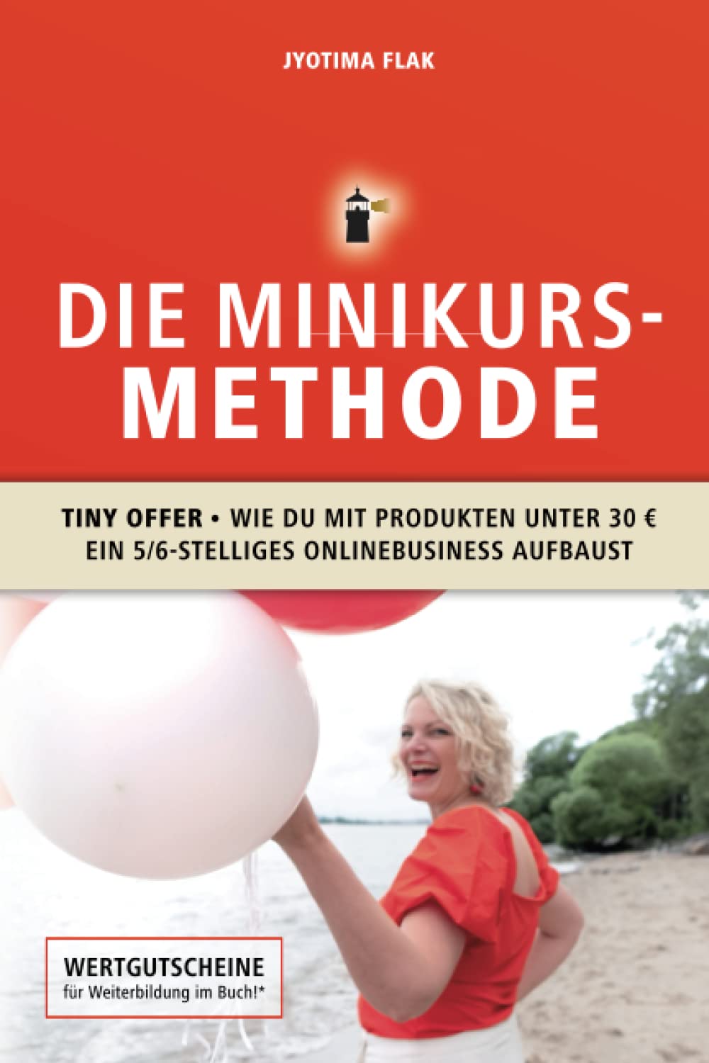 Die Minikurs-Methode: Tiny Offer • Wie du mit Produkten unter 30 € ein 5/6-stelliges Onlinebusiness aufbaust book