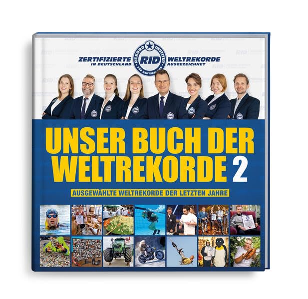 UNSER RID-BUCH DER WELTREKORDE AUSGABE 2: AUSGEWÄHLTE WELTREKORDE DER LETZTEN JAHRE Leisure, Home & Garden