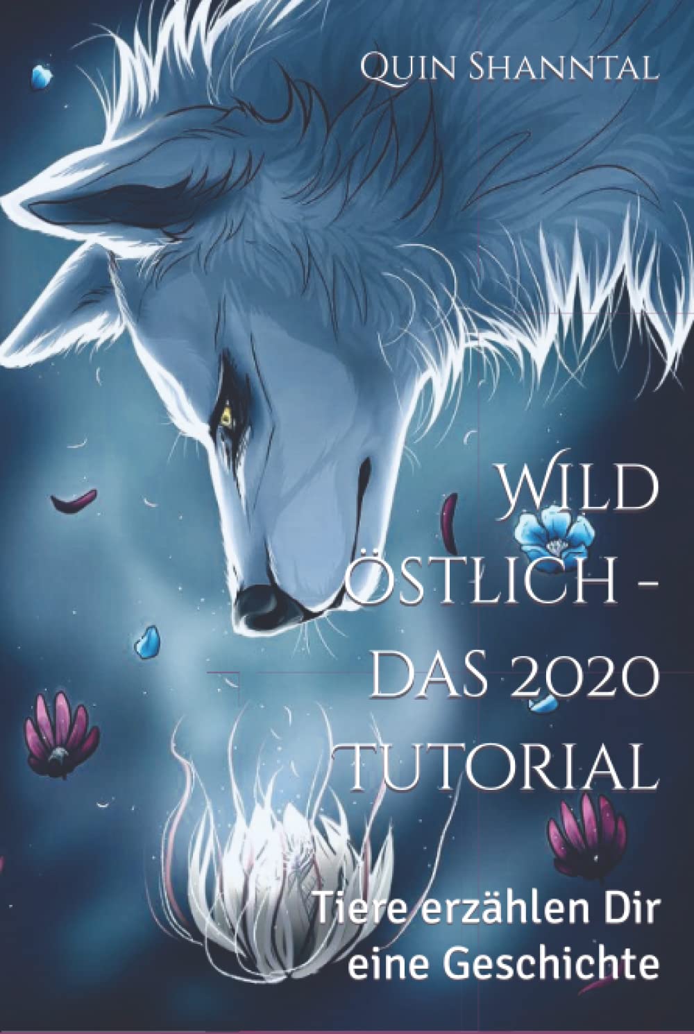 Product Image: Wild östlich - das 2020 Tutorial: Tiere erzählen Dir eine Geschichte