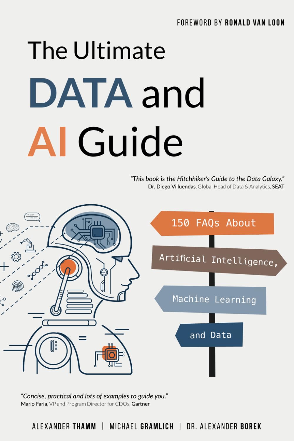 The Ultimate Data and AI Guide: 150 FAQs About Artificial Intelligence, Machine Learning and Data Computer Science