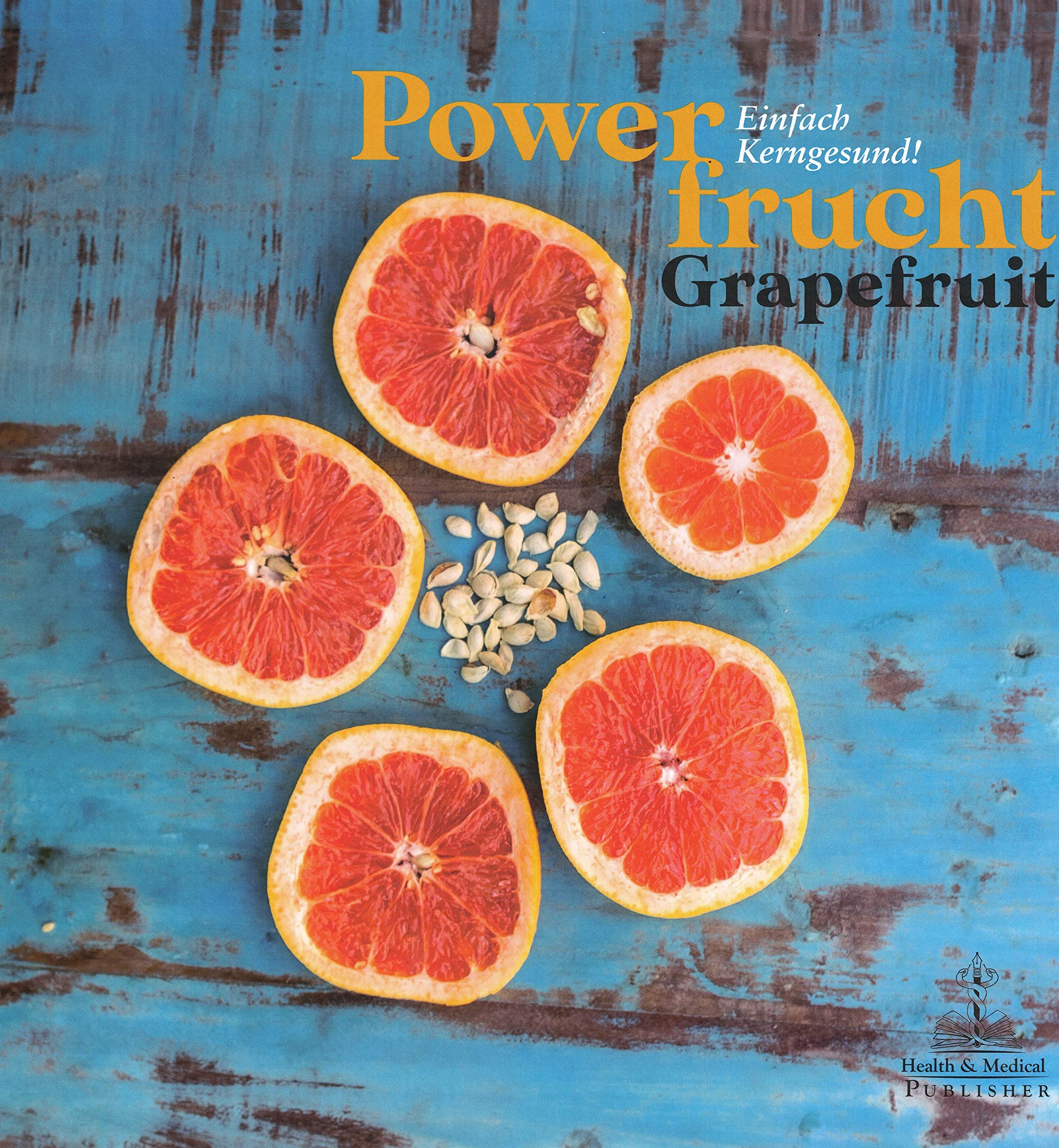 Powerfrucht Grapefruit - Einfach kerngesund! book