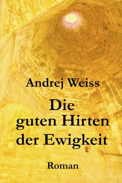 Die guten Hirten der Ewigkeit Contemporary literature