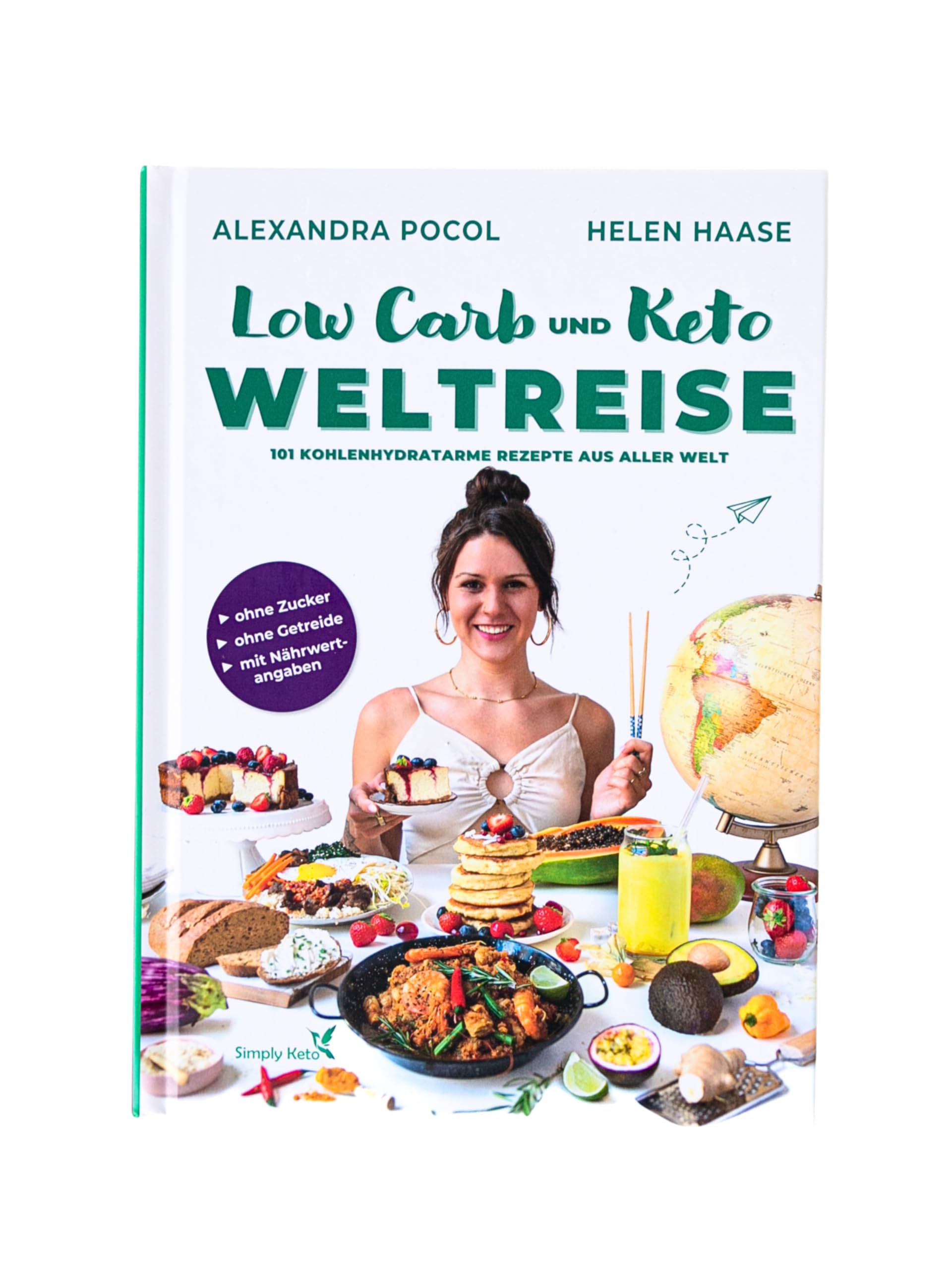 Kochbuch Low-Carb & Keto Weltreise +101 glutenfreie & zuckerfreie Rezepte aus aller Welt - Süßes ohne Zucker, Frühstück & Herzhaftes. Gesunde Ernährung zum Abnehmen +Nährwertangaben +Ernährungstipps, Cooking & Enjoying