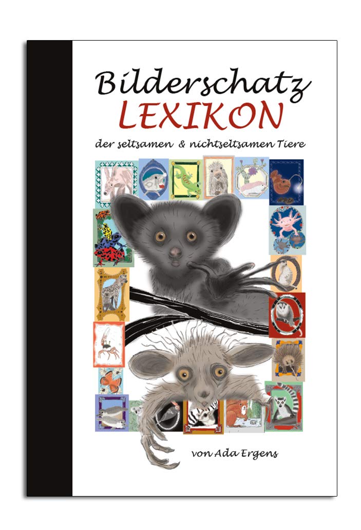Bilderschatz LEXIKON: der seltsamen & nichtseltsamen Tiere Natural Sciences