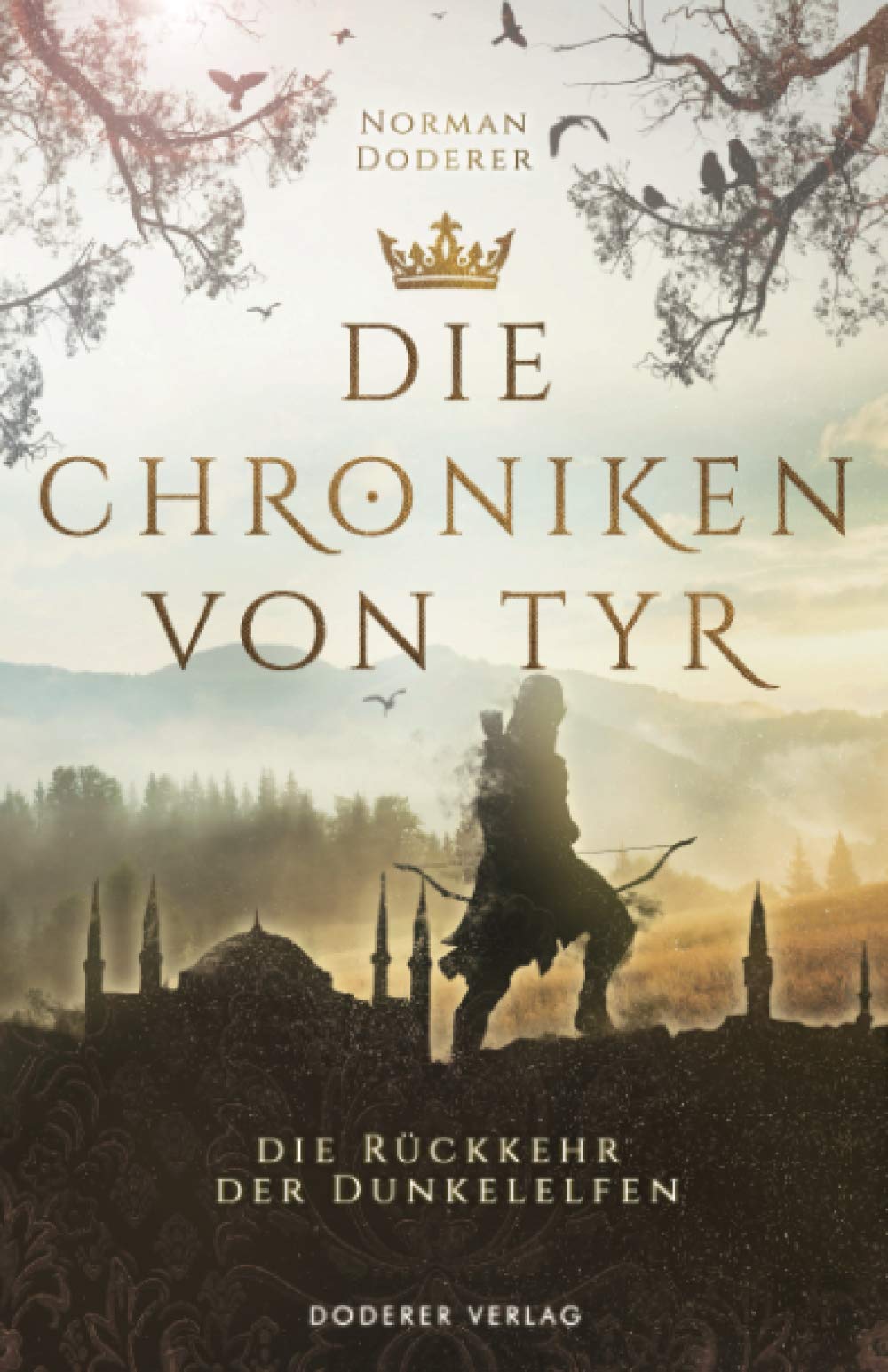 Die Rückkehr der Dunkelelfen (Die Chroniken von Tyr) Fairy Tales & Legends