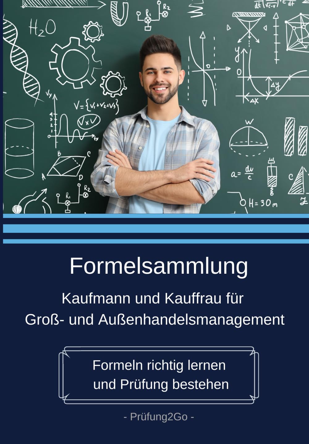 Formelsammlung Kaufmann und Kauffrau für Groß- und Außenhandelsmanagement: Formeln richtig lernen und Prüfung bestehen Business, Finance & Career