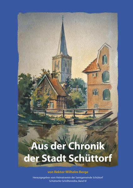 Aus der Chronik der Stadt Schüttorf Politics & History