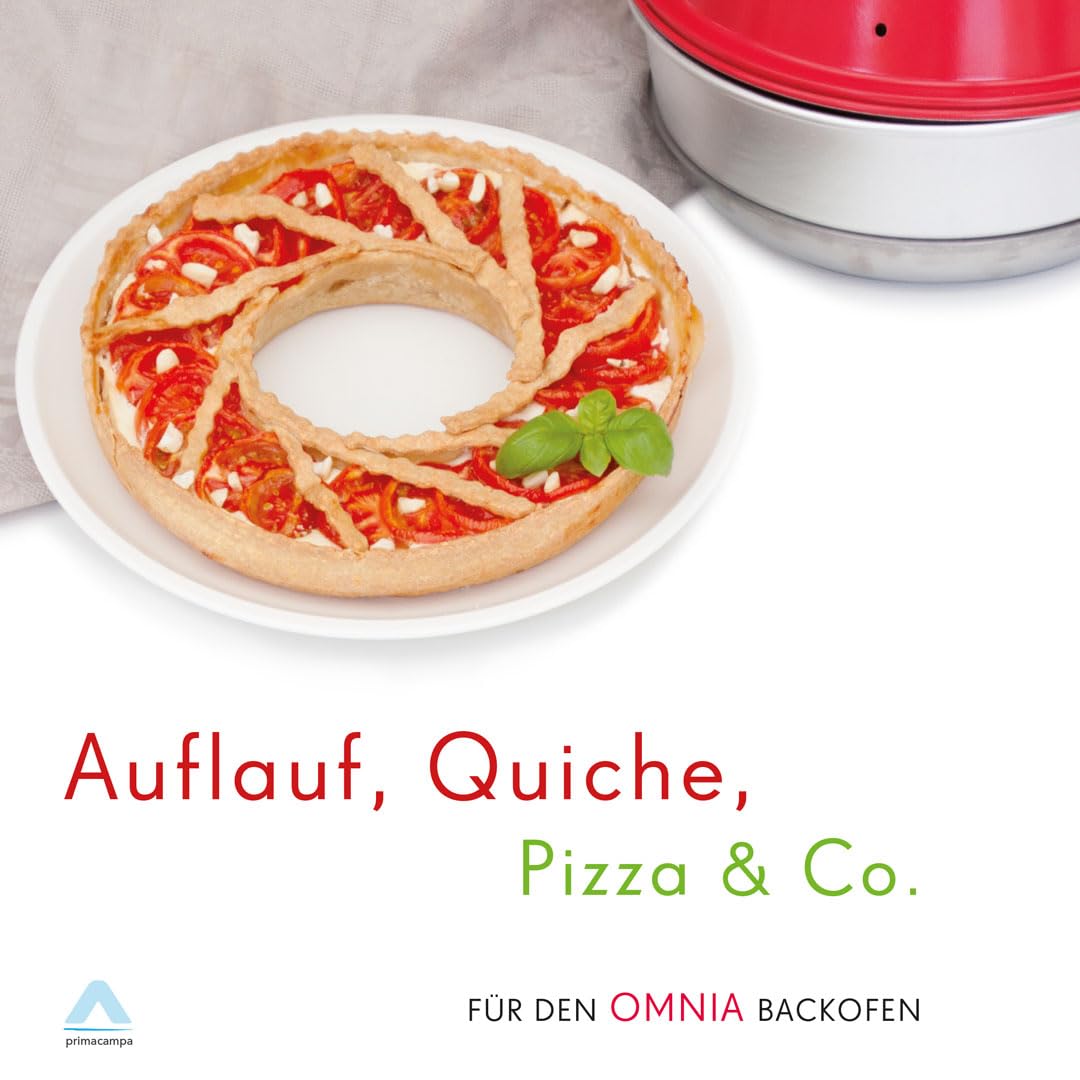 Auflauf, Quiche, Pizza & Co. - für den OMNIA Backofen Cooking & Enjoying