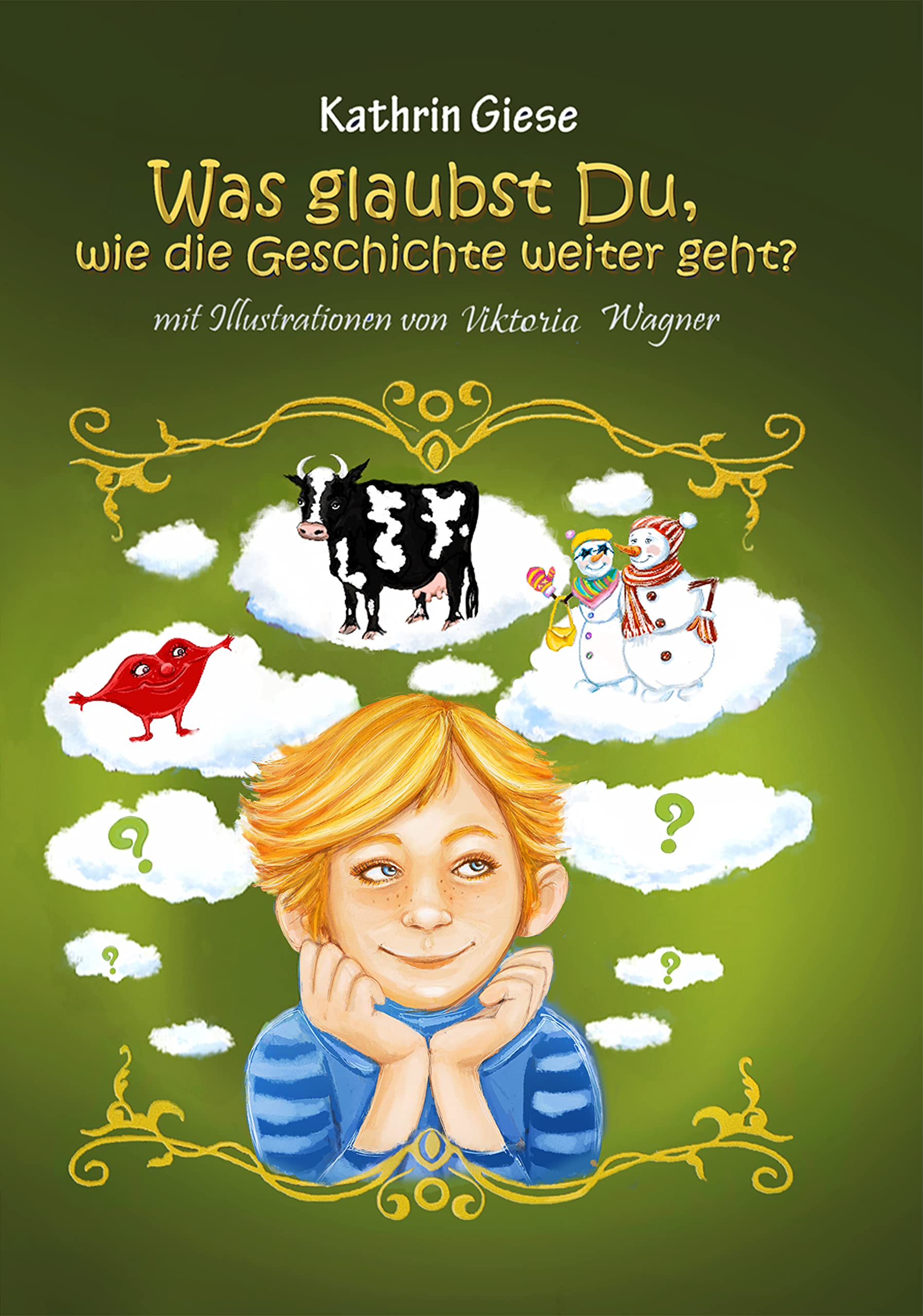 Was glaubst Du, wie die Geschichte weiter geht?: Band 3 (Was glaubst Du, wie die,Geschichte weiter geht?: Band 2) Novels & Short Stories