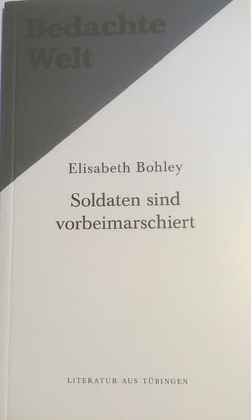 Soldaten sind vorbeimarschiert: Drei Erzählungen. (Bedachte Welt) Contemporary literature