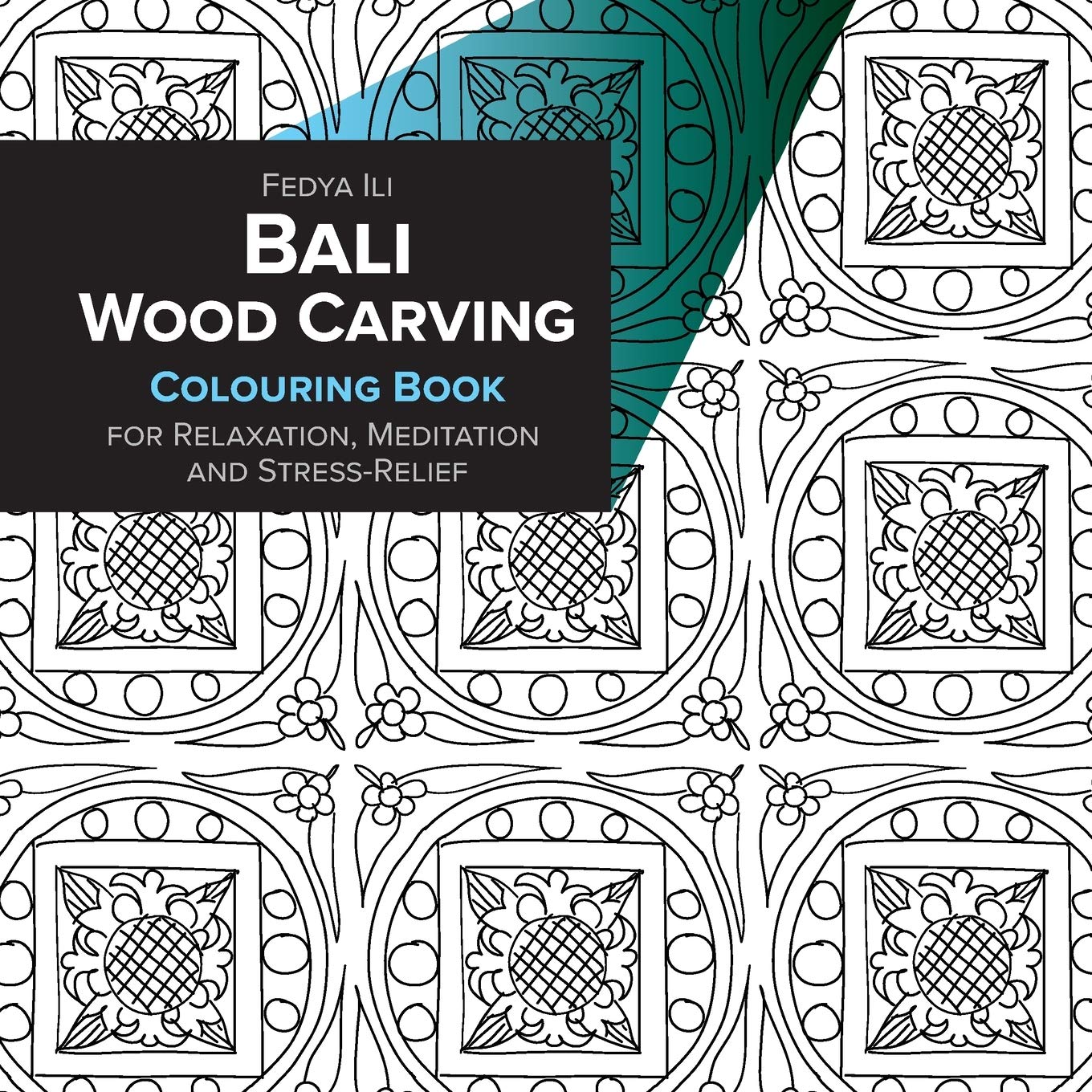 Bali Wood Carving Coloring Book for Relaxation, Meditation and Stress-Relief Film, Art & Culture