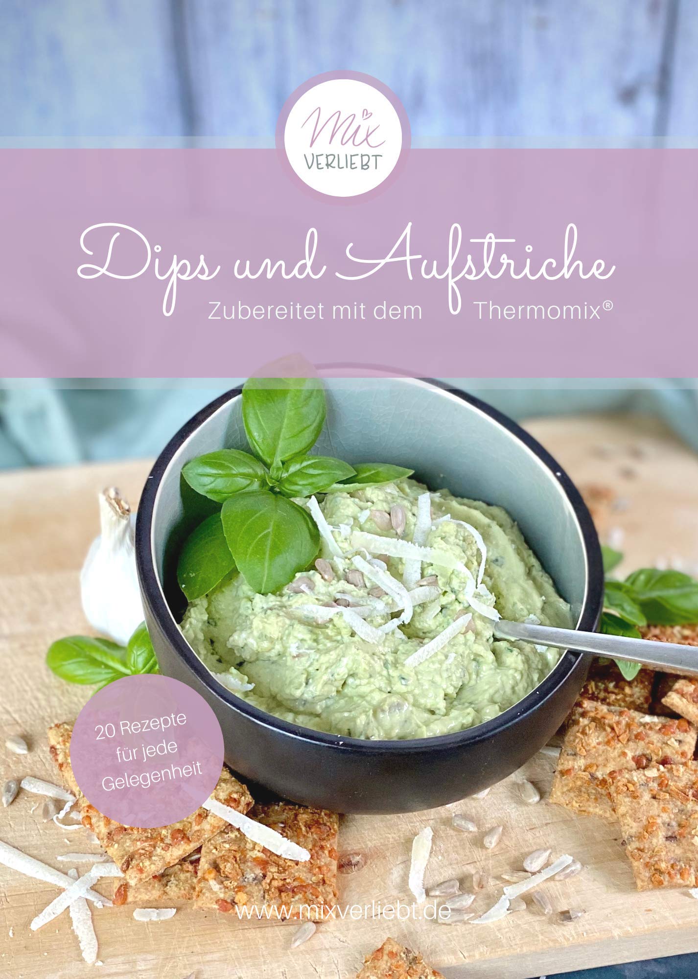 Dips und Aufstriche - Zubereitet mit dem Thermomix® book