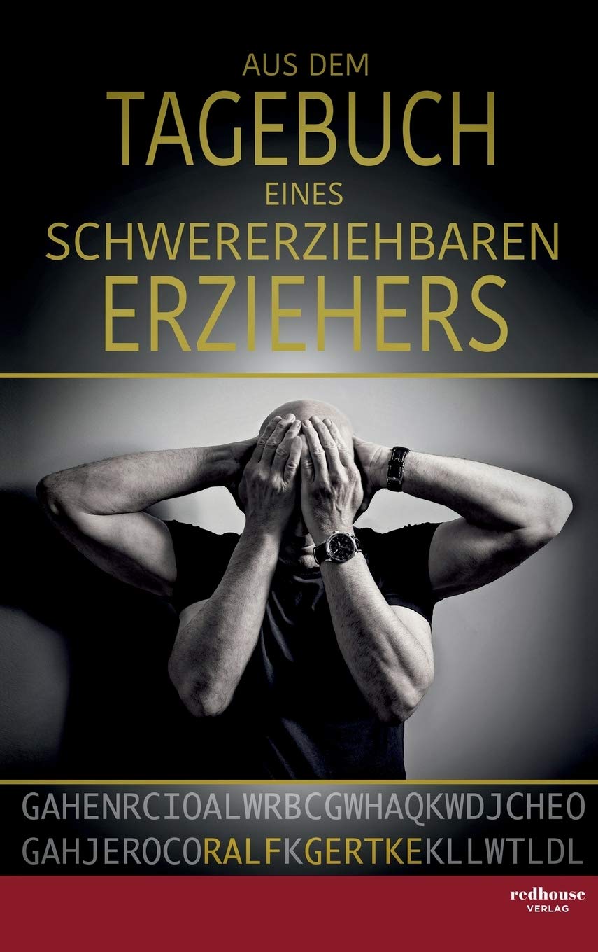 Aus dem Tagebuch eines schwererziehbaren Erziehers book