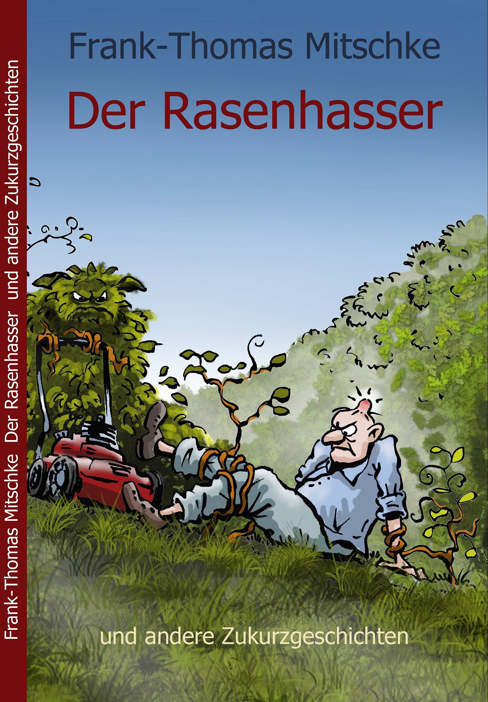 Der Rasenhasser und andere Zukurzgeschichten book