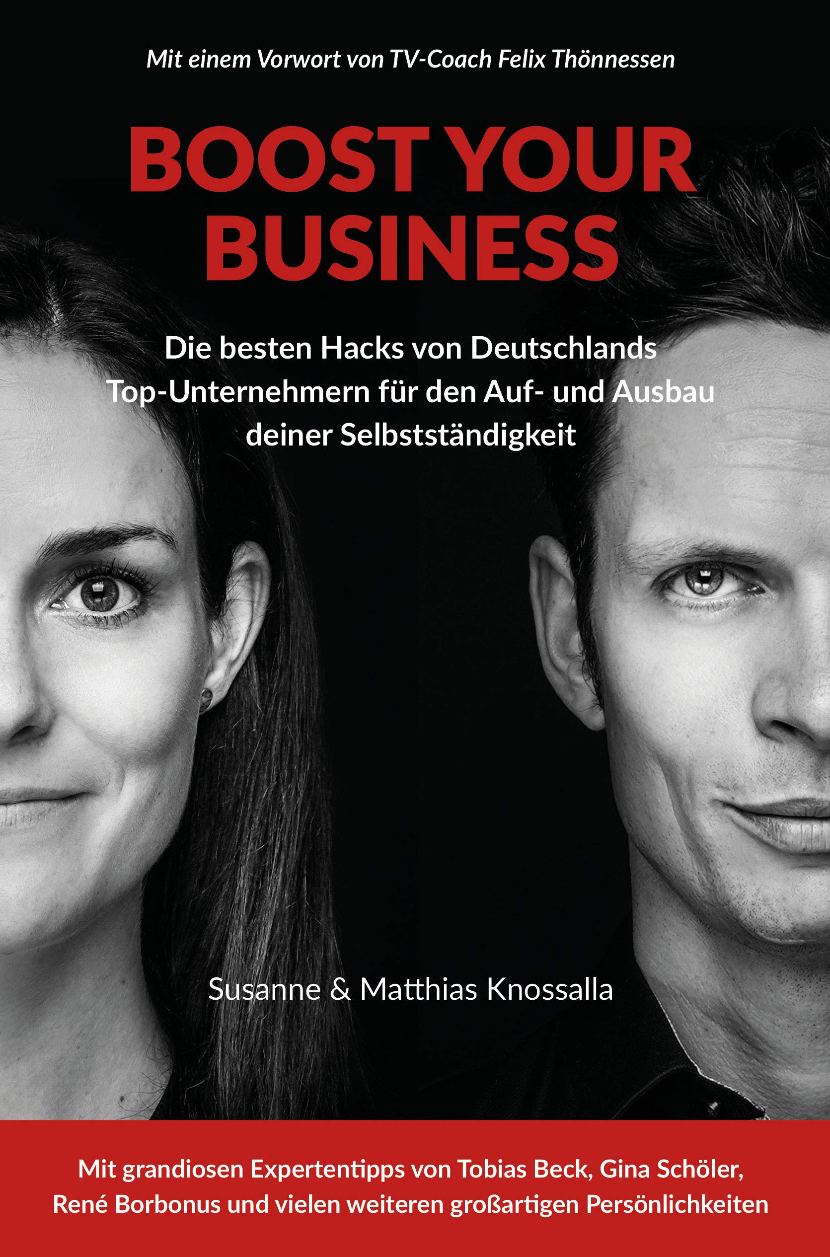 Boost your Business: Die besten Hacks von Deutschlands Top-Unternehmern für den Auf- und Ausbau deiner Selbstständigkeit Business, Finance & Career