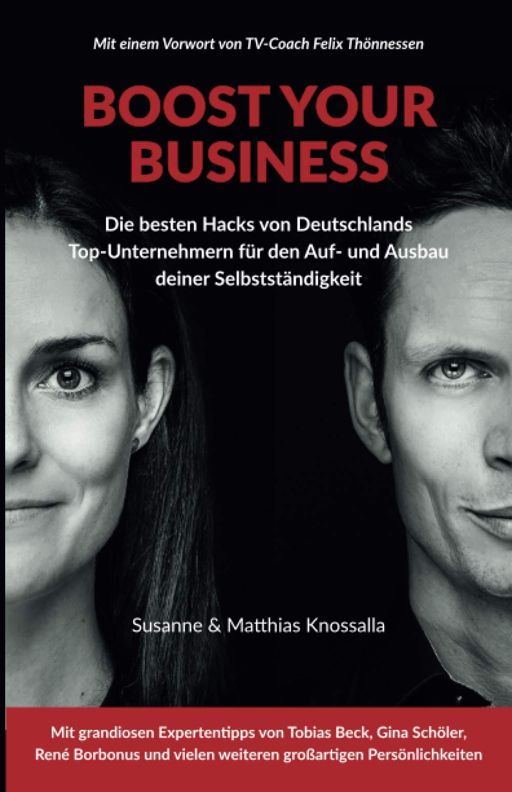 Boost your business: Die besten Hacks von Deutschlands Top-Unternehmern für den Auf- und Ausbau deiner Selbstständigkeit book