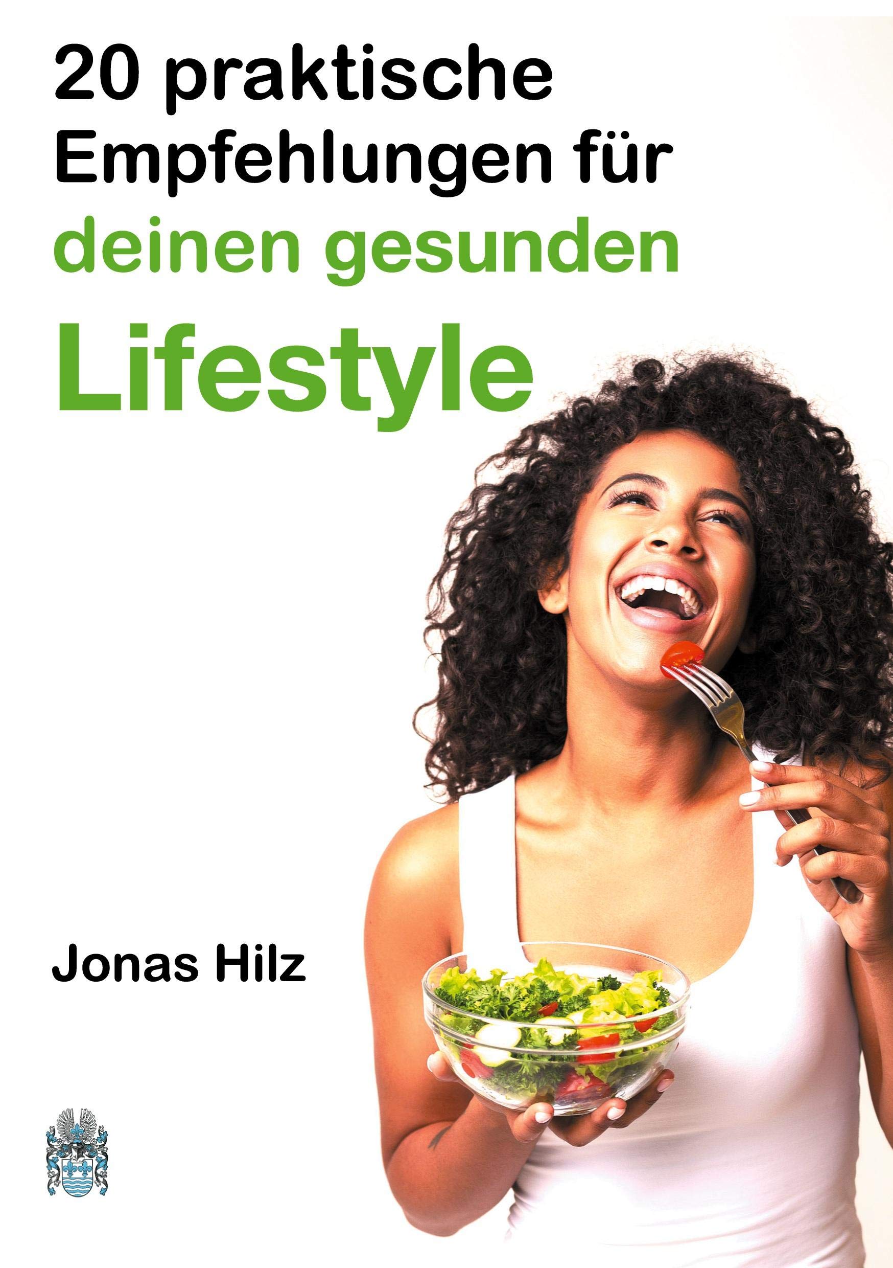 20 praktische Empfehlungen für deinen gesunden Lifestyle Business, Finance & Career