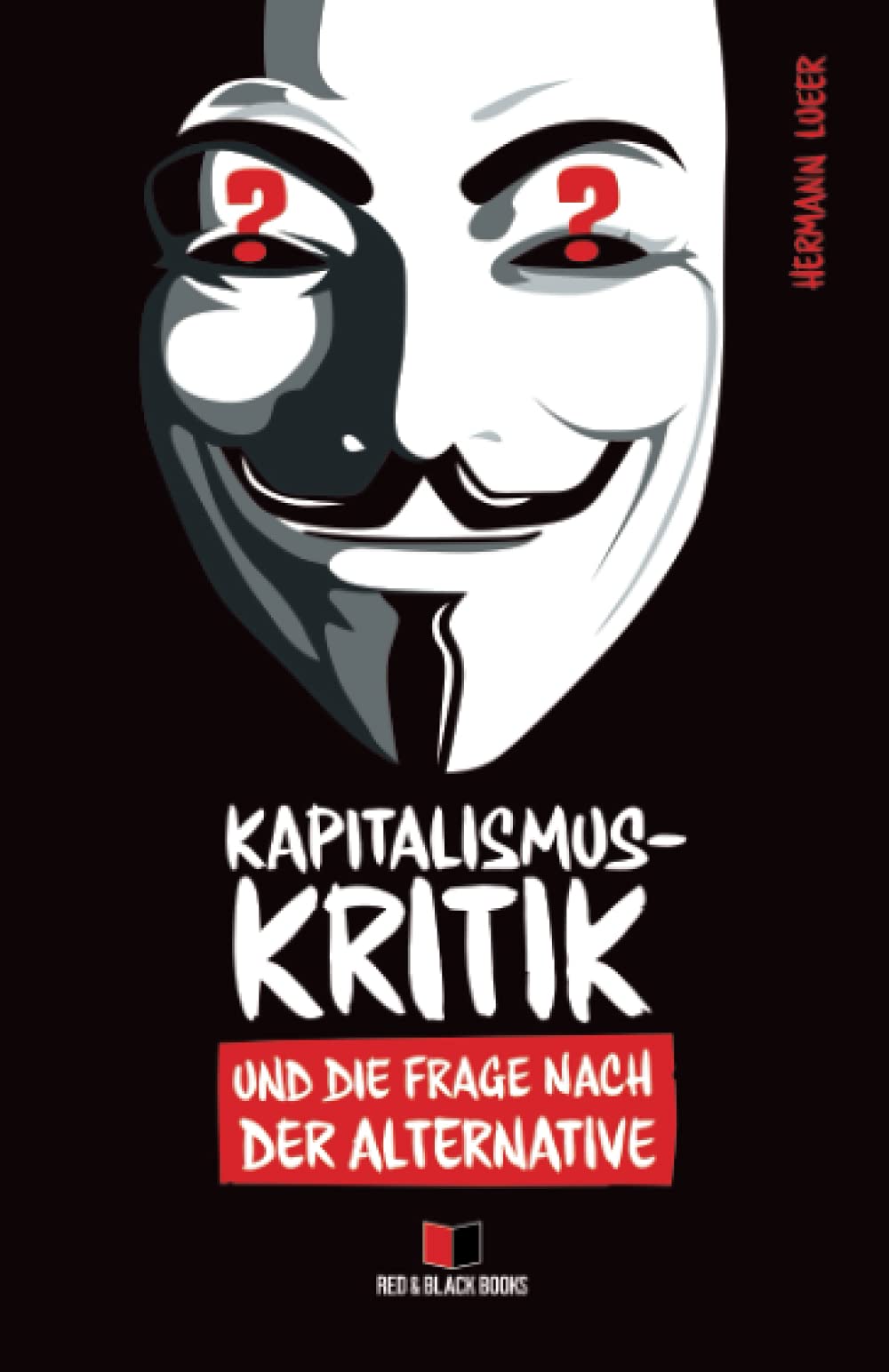 Kapitalismuskritik und die Frage nach der Alternative Law