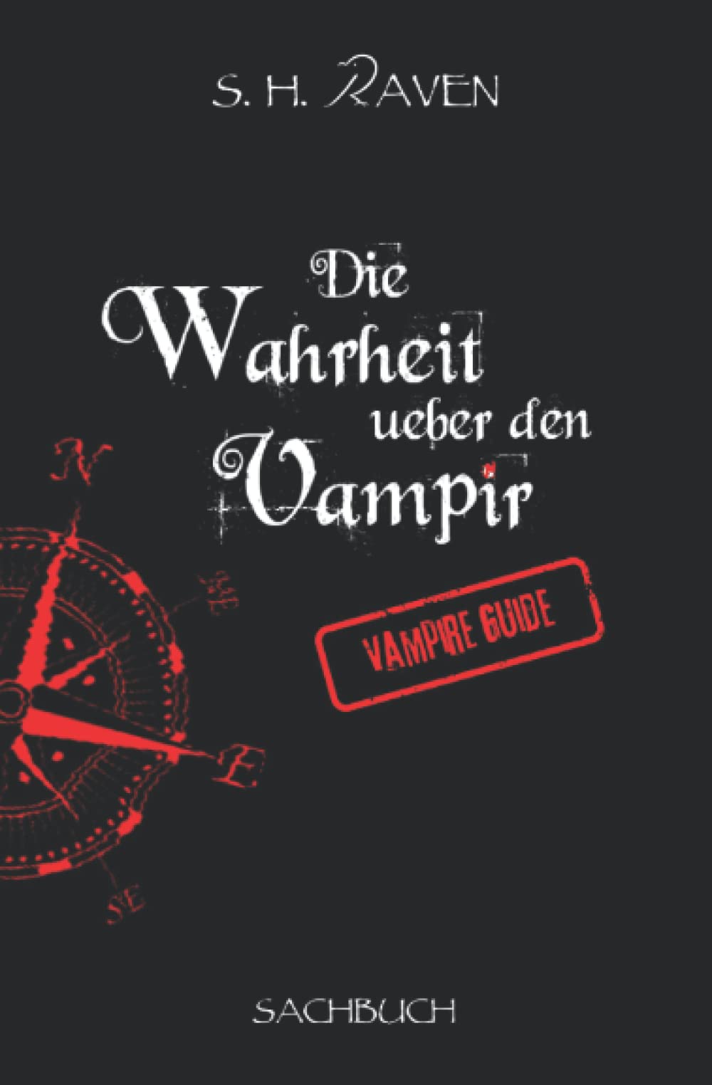 Die Wahrheit über den Vampir: Vampire Guide, Sachbuch (Crys Tales) Dark Fantasy