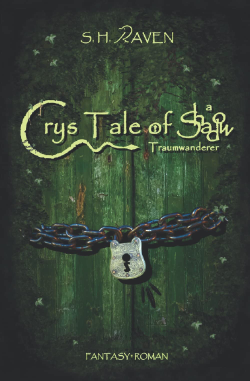 Crys Tale of a Shadow: Traumwanderer Romantic Fantasy