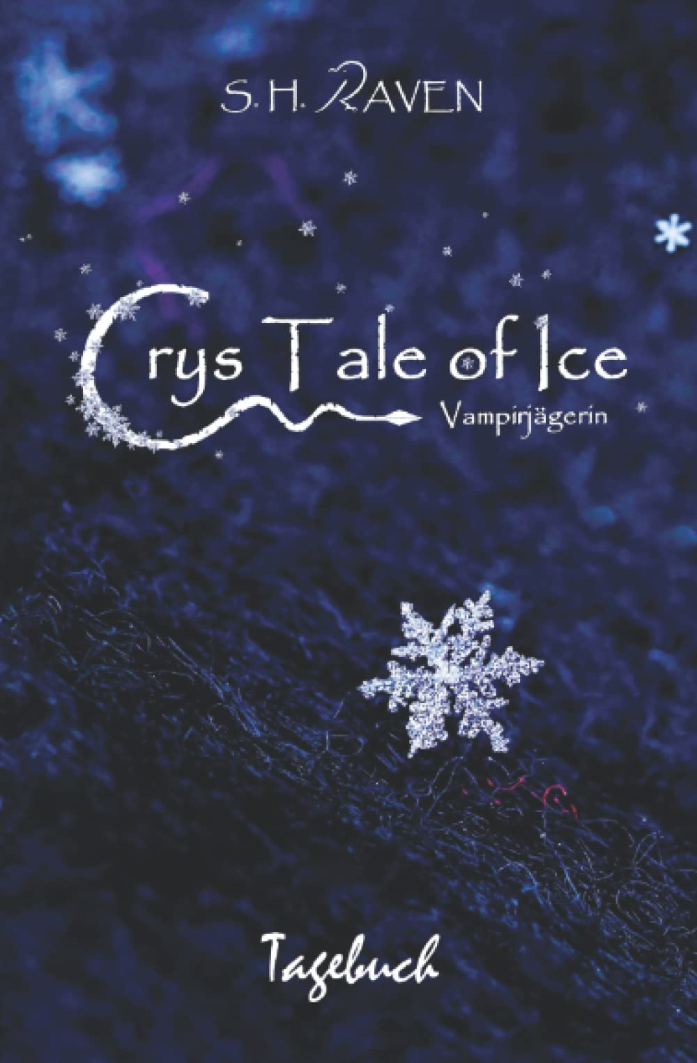 Crys Tale of Ice: Tagebuch (Crys Tales) Self-help