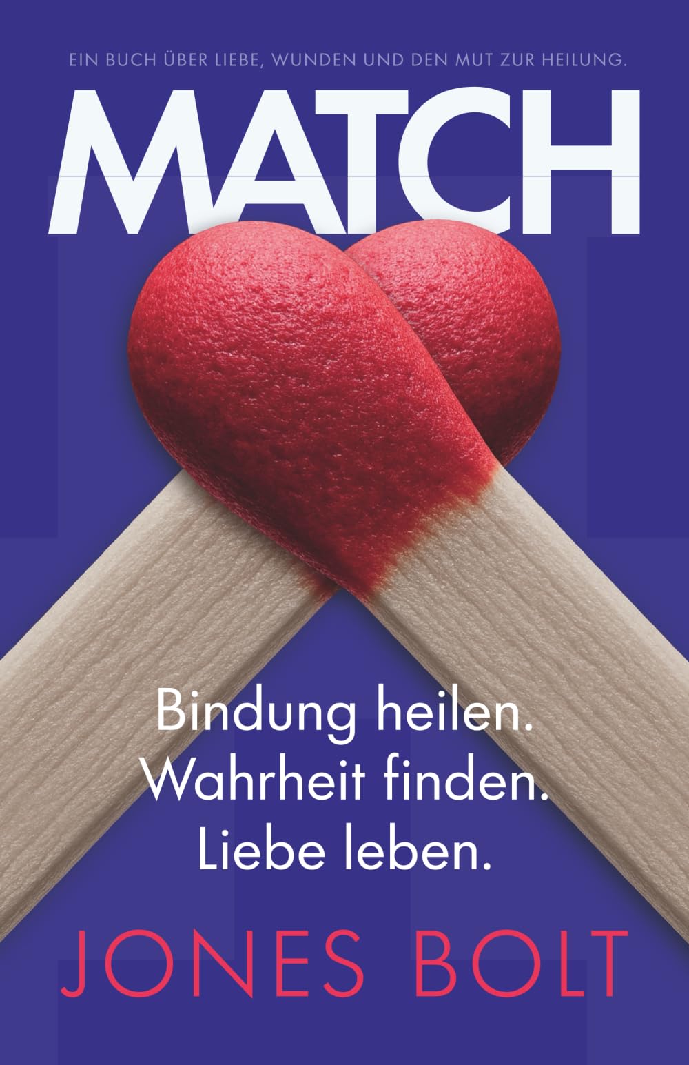 MATCH: Bindung heilen. Wahrheit finden. Liebe leben. Lifestyle