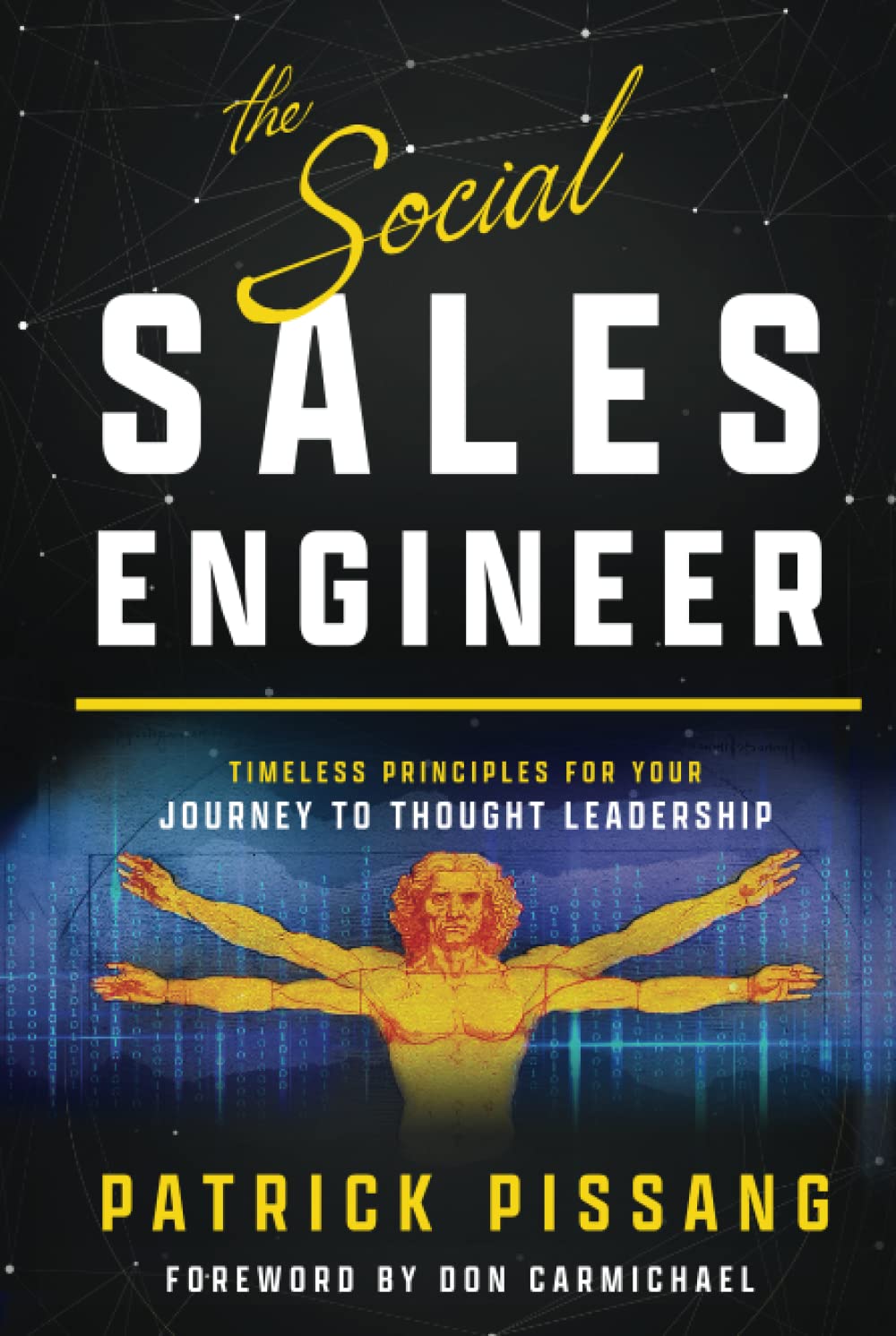 The Social Sales Engineer: Timeless Principles for Achieving Thought Leadership (The Art of Greatness as Pre-Sales Consultant And Sales Engineer) Business, Finance & Career