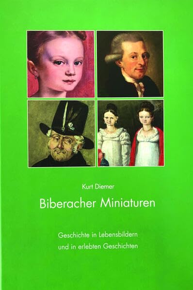 Biberacher Miniaturen: Geschichte in Lebendbildern und in erlebten Geschichten Books