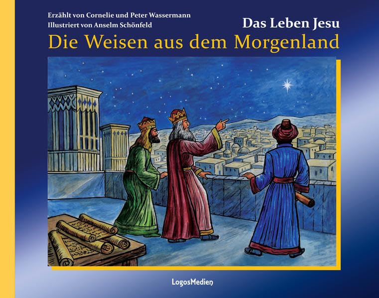 Die Weisen aus dem Morgenland: Das Leben Jesu, Band 2 Non-fiction