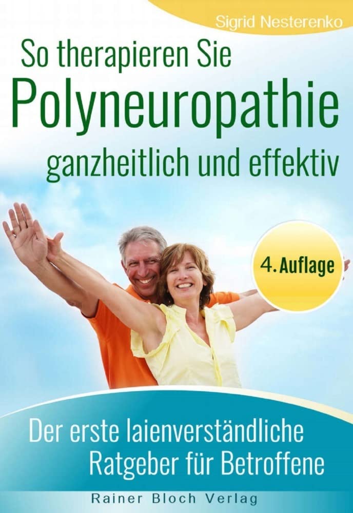 So therapieren Sie Polyneuropathie - ganzheitlich und effektiv Medicine
