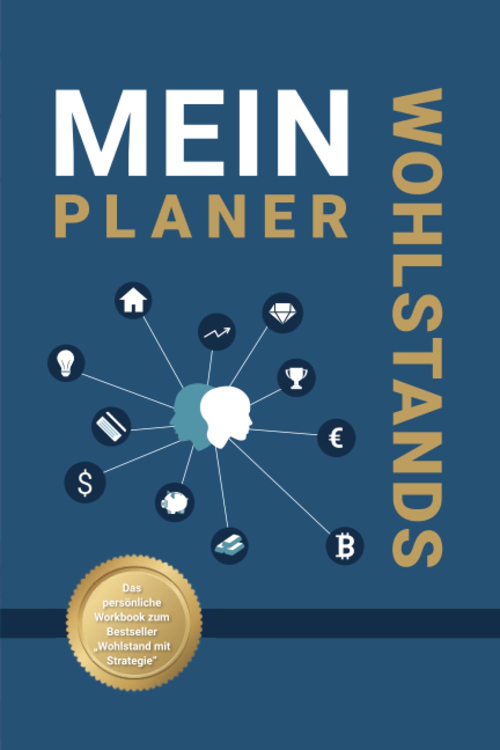 Mein Wohlstandsplaner: Das persönliche Arbeitsbuch zum Bestseller "Wohlstand mit Strategie" (EDITION Finanzen & Investment) Business, Finance & Career