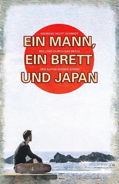 Ein Mann, ein Brett und Japan: Andreas Nout Schmidt rollend durch das Reich der aufgehenden Sonne Leisure, Home & Garden